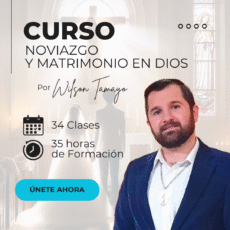 Curso VIRTUAL "Noviazgo y Matrimonio en Dios"