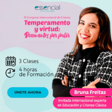 3er Congreso Internacional de Crianza «Temperamento y Virtud: Diamantes por Pulir» (Con Bruna Freitas) ESSENCIAL