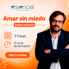 «AMAR sin miedo.» (Con Rafael Lafuente) ESSENCIAL